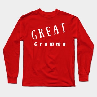 Great Gramma Long Sleeve T-Shirt